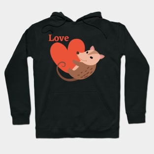 Love opossum Hoodie